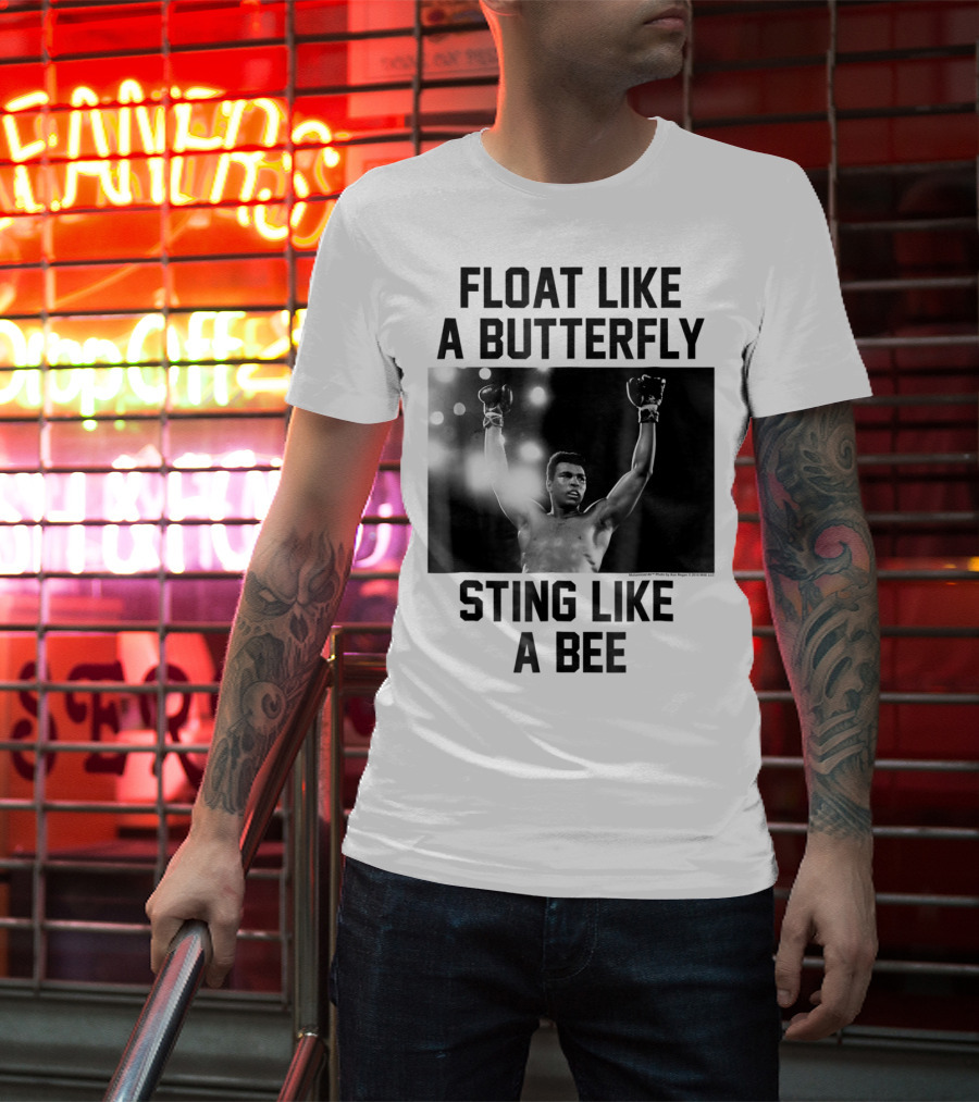 Float Like A Butterfly Sting Like A Bee Muhammad Ali Boxer T-Shirt