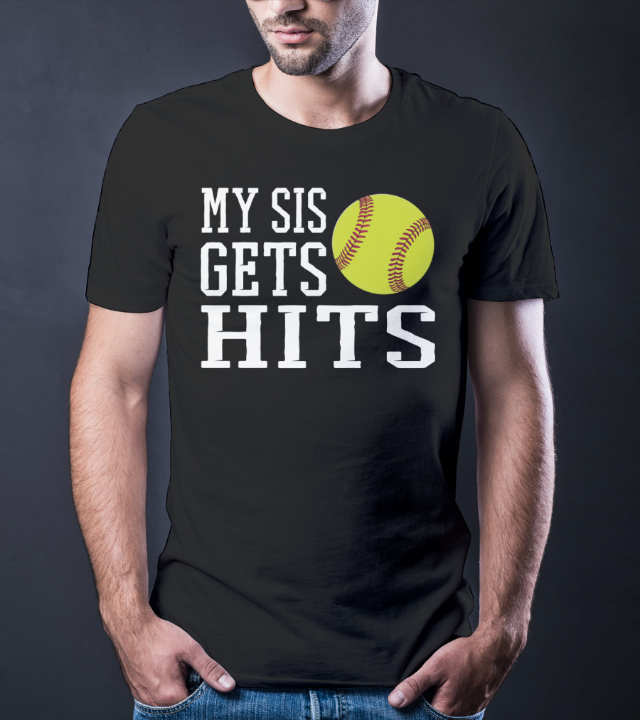 My Sis Gets Hits Softball Brother Sister Bond T-Shirt
