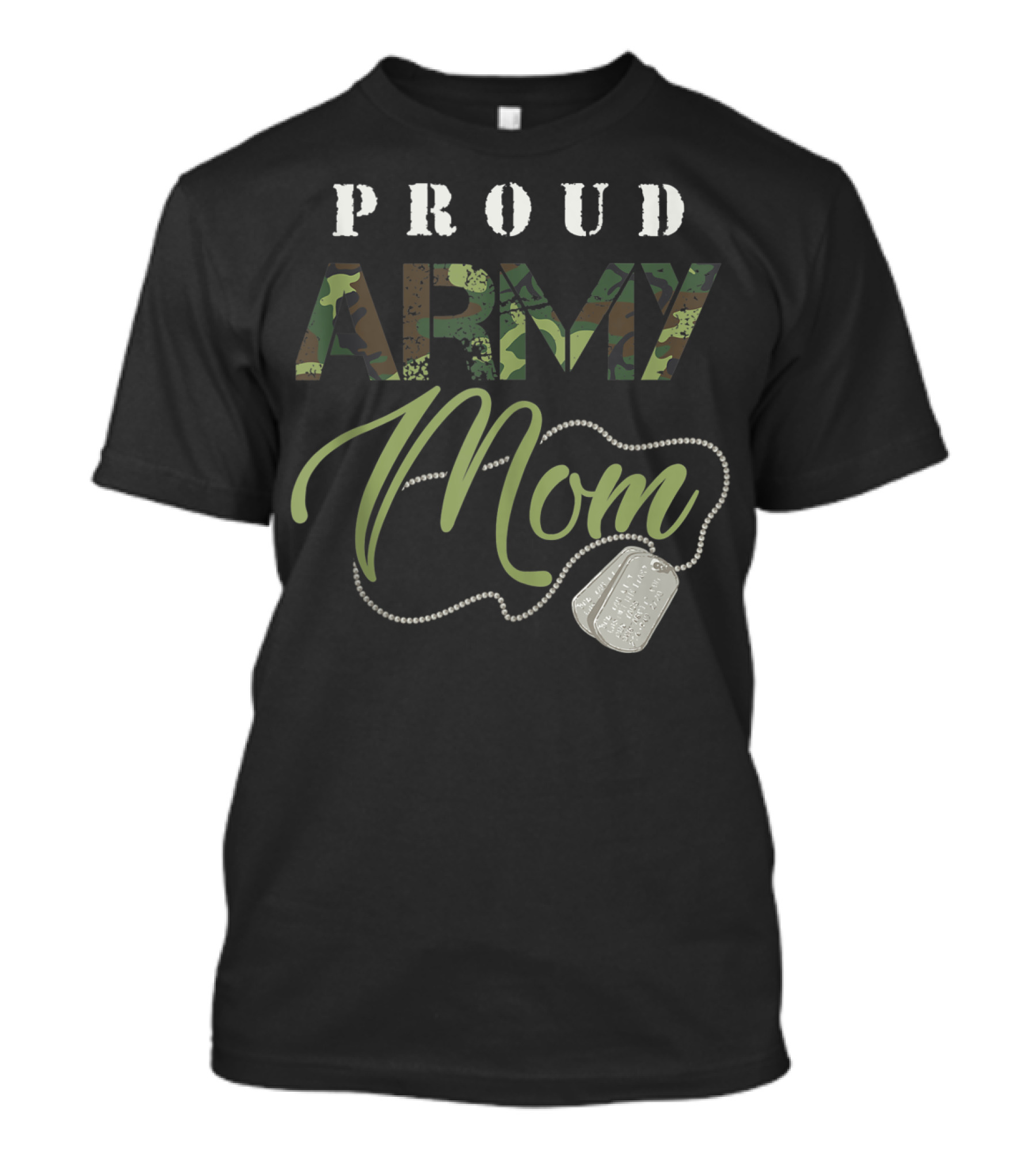Proud Army Mom Military Camo Design With Dog Tags USA T-Shirt