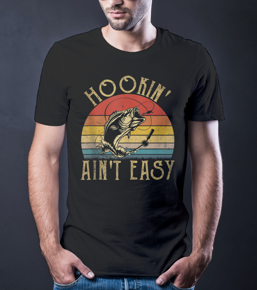 Hookin' Ain't Easy Funny Fishing Lover Retro Sunset Bass T-Shirt