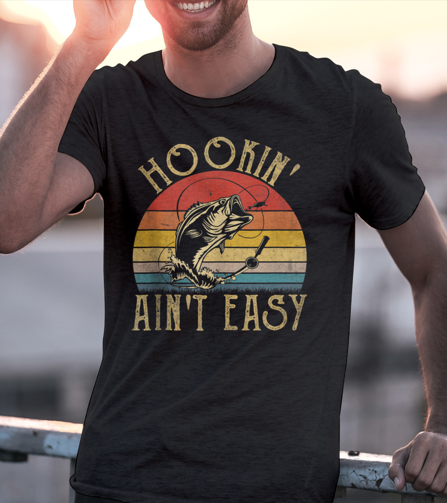 Hookin' Ain't Easy Funny Fishing Lover Retro Sunset Bass T-Shirt