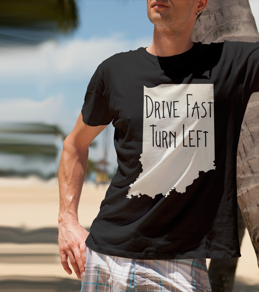 Indiana Drive Fast Turn Left Racing Outline T-Shirt