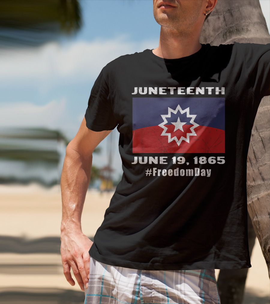 Juneteenth June 19, 1865 Freedom Day Flag T-Shirt