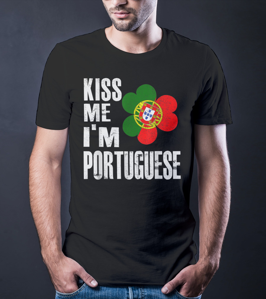 Kiss Me I'm Portuguese St Patrick's Day Shamrock Flag T-Shirt
