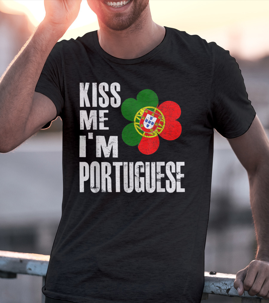 Kiss Me I'm Portuguese St Patrick's Day Shamrock Flag T-Shirt
