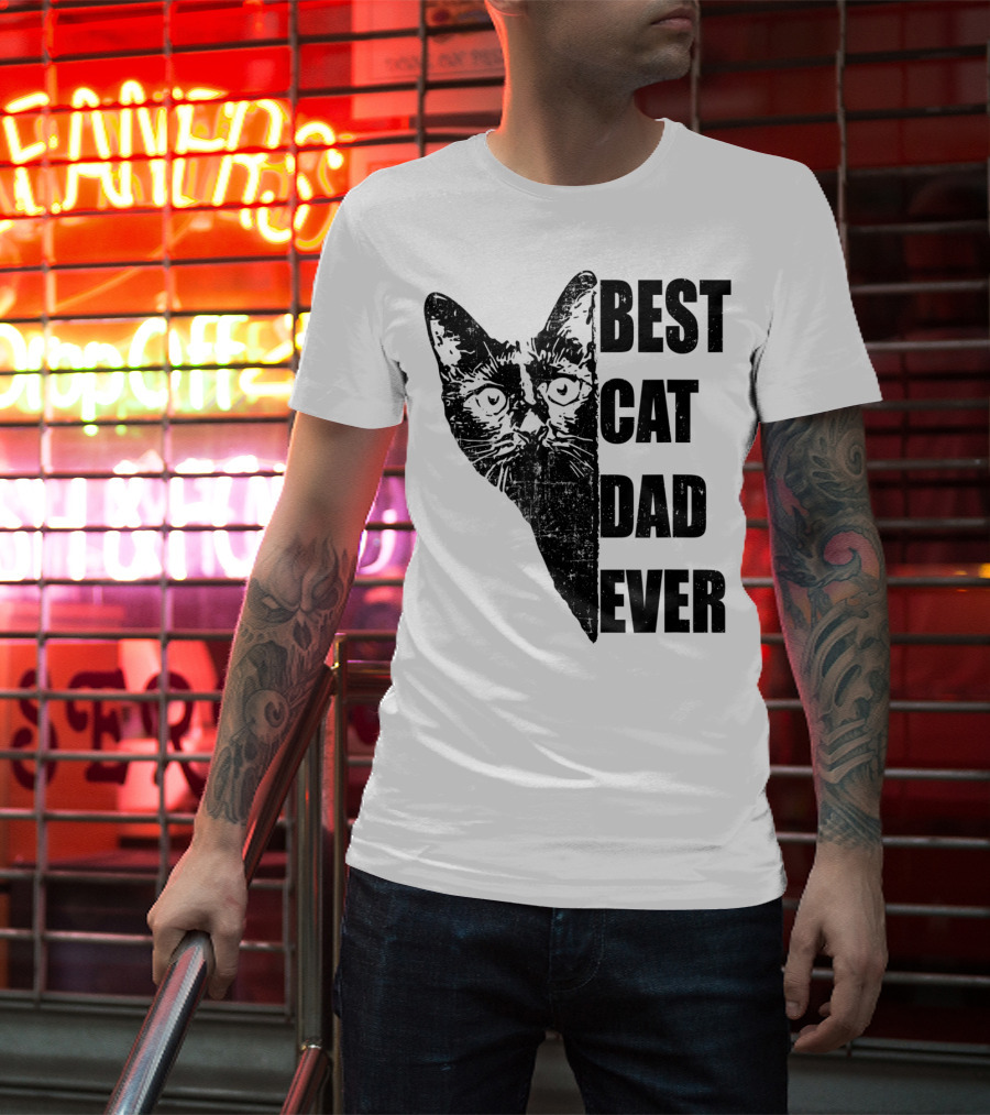 BEST CAT DAD EVER T-Shirt