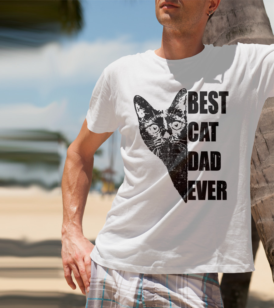 BEST CAT DAD EVER T-Shirt