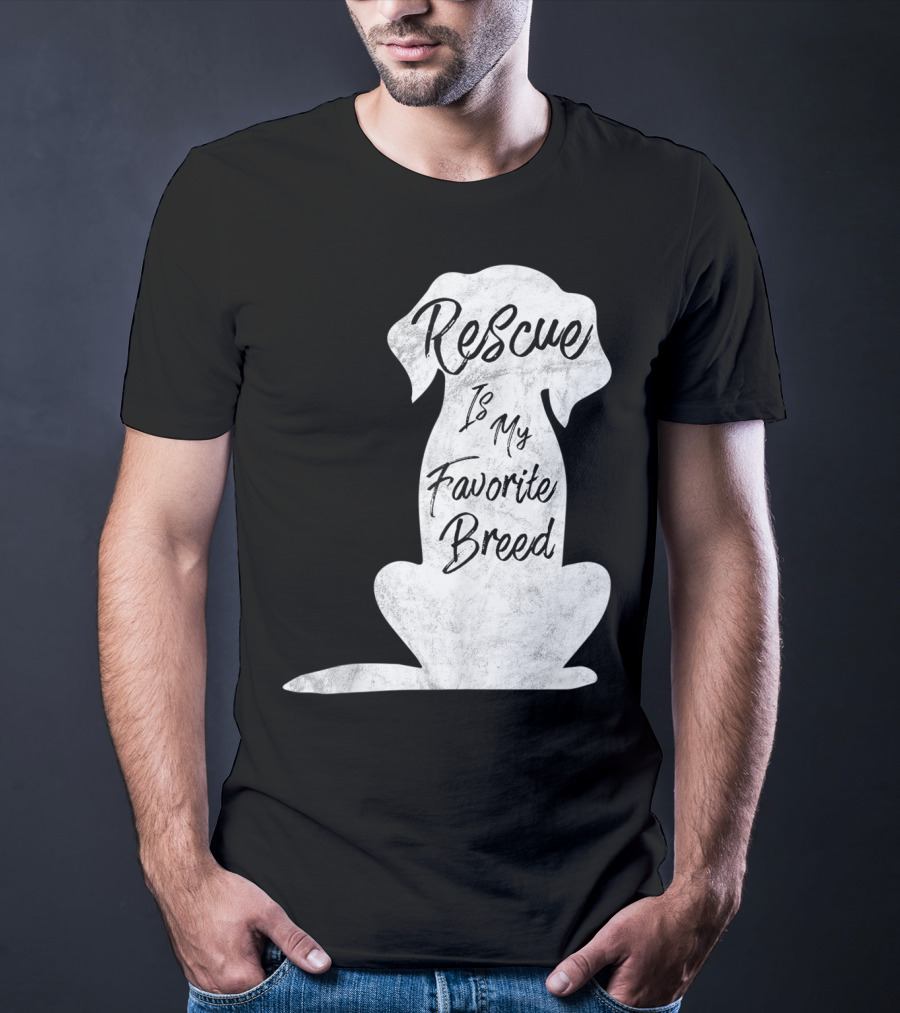 Rescue Is My Favorite Breed Dog T-Shirt