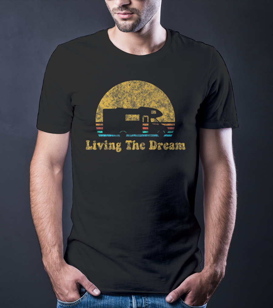 Living The Dream Retro Sunset RV Camping T-Shirt