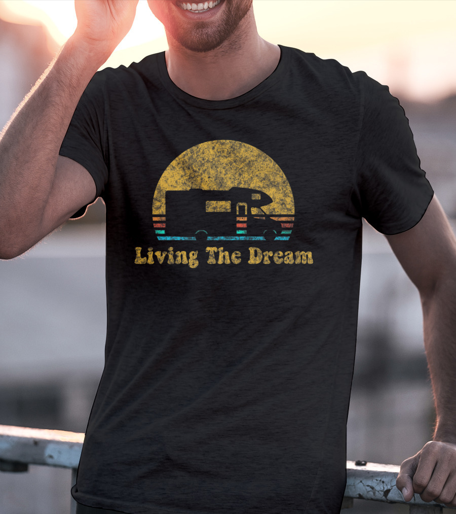 Living The Dream Retro Sunset RV Camping T-Shirt