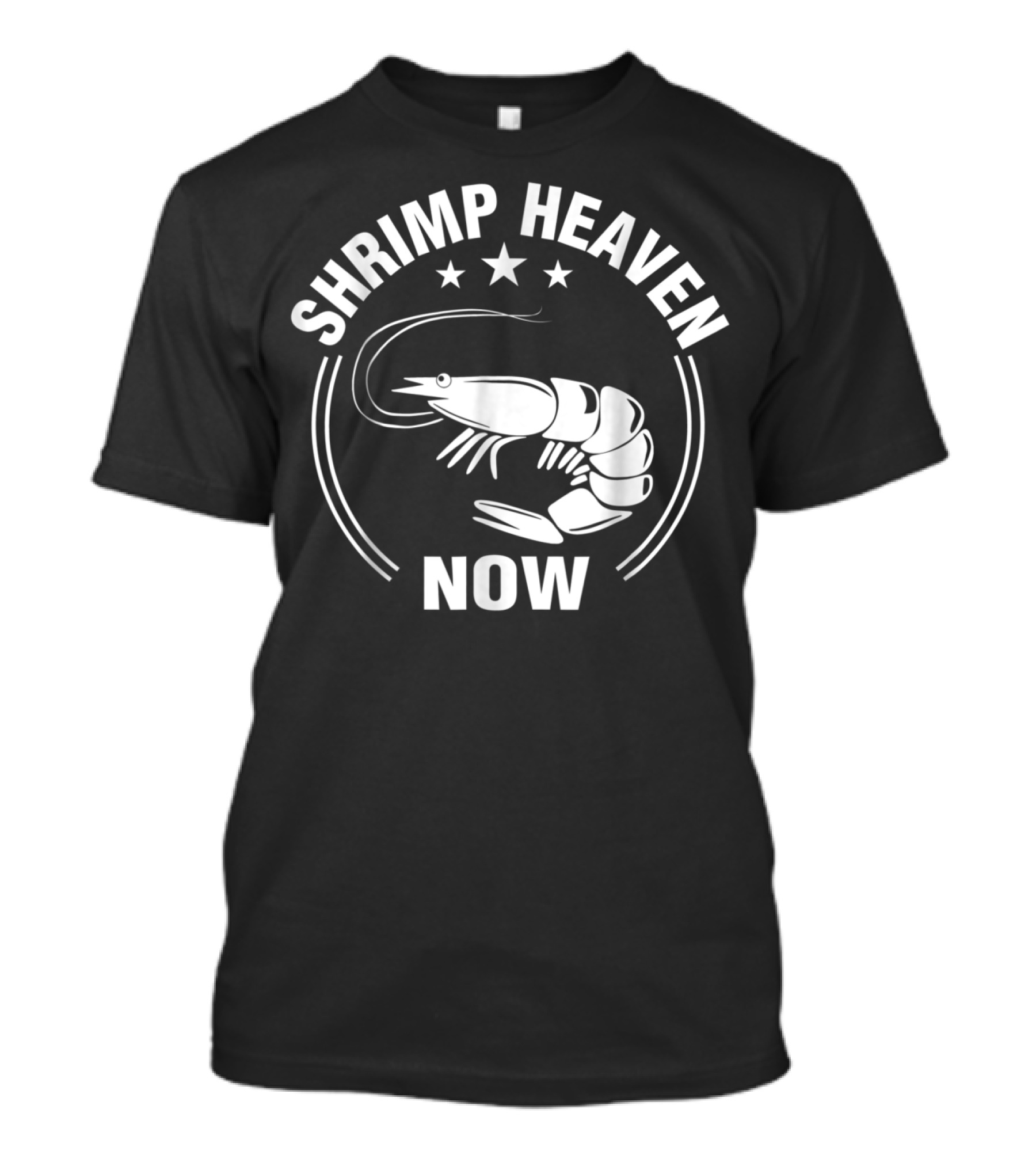 Shrimp Heaven Now Funny And Me Stars Iconic Image T-Shirt