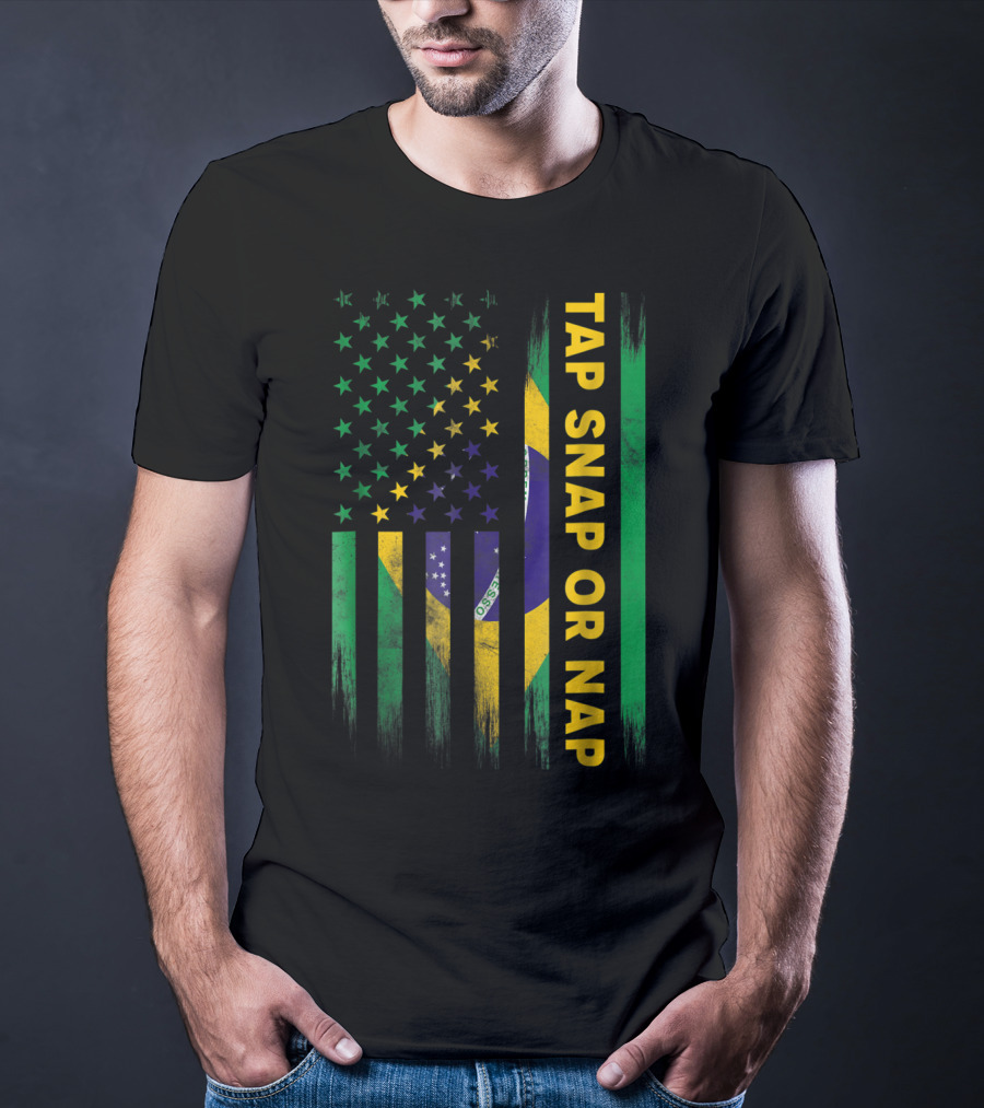 Tap Snap Or Nap Jiu Jitsu BJJ Brazil US Flag T-Shirt