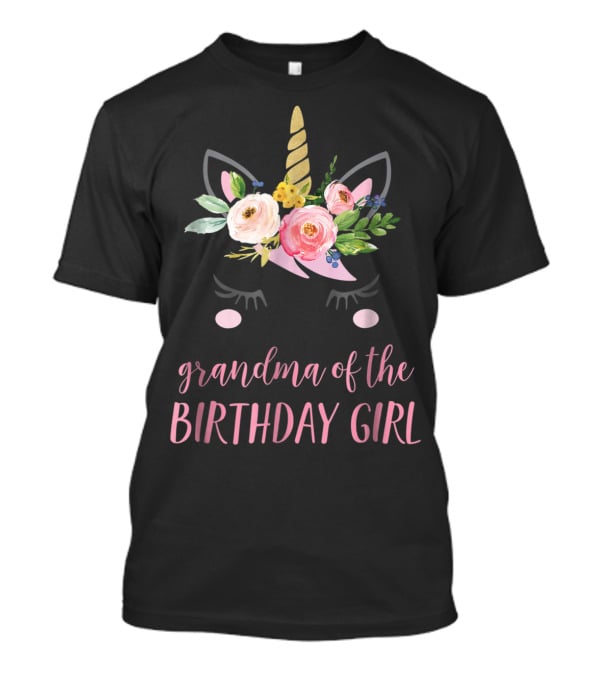 Grandma Of The Birthday Girl Unicorn Floral Horn Ears T-Shirt