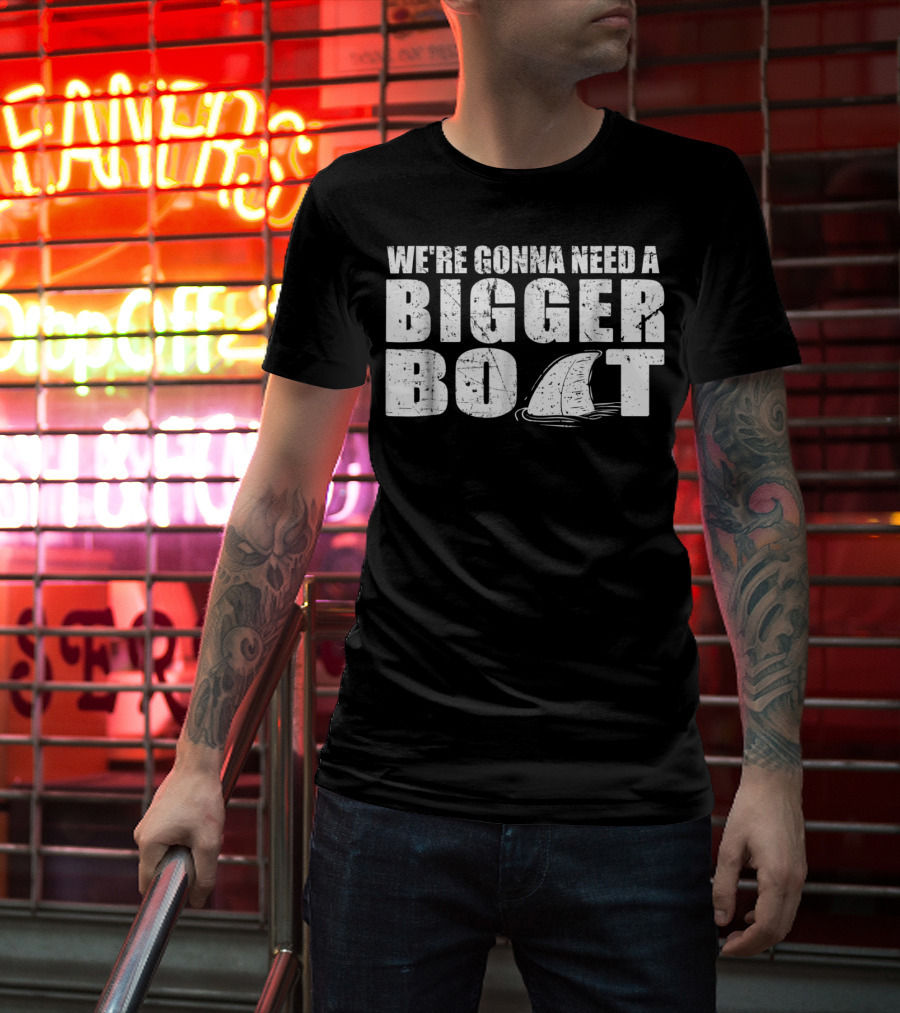 We're Gonna Need A Bigger Boat Shark Fin Classic T-Shirt
