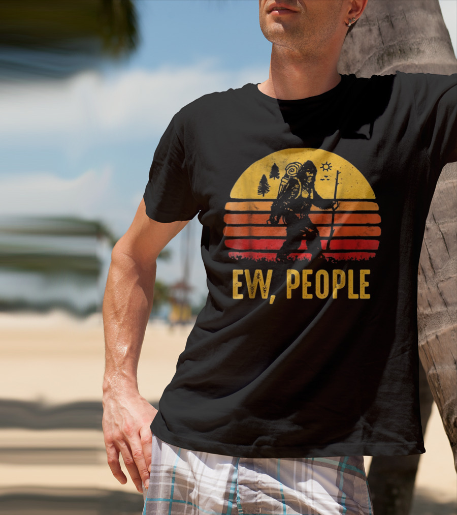 Funny Bigfoot Ew People Vintage Hiking Sunset T-Shirt