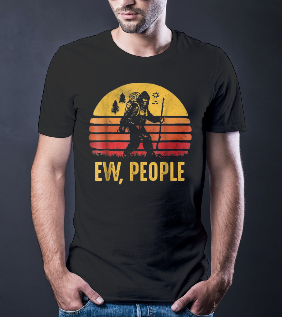 Funny Bigfoot Ew People Vintage Hiking Sunset T-Shirt