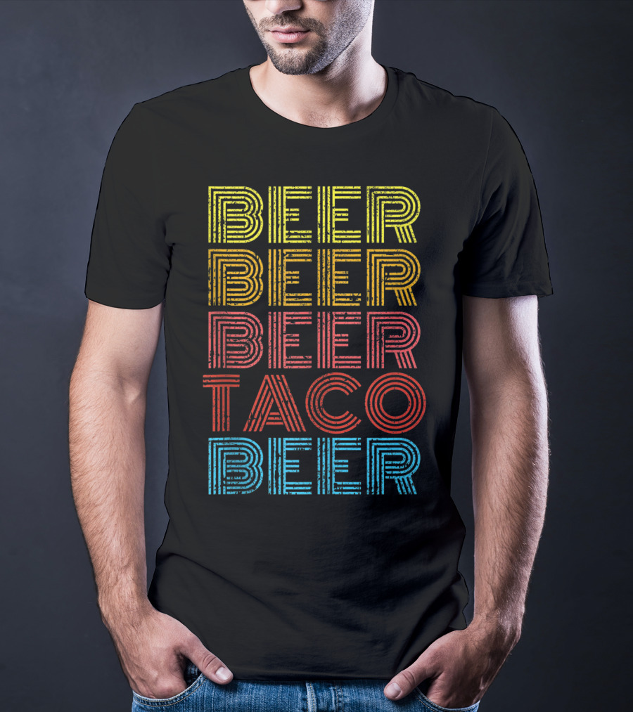 Beer Beer Beer Beer Taco Beer Vintage Mexican Drinking Fun T-Shirt