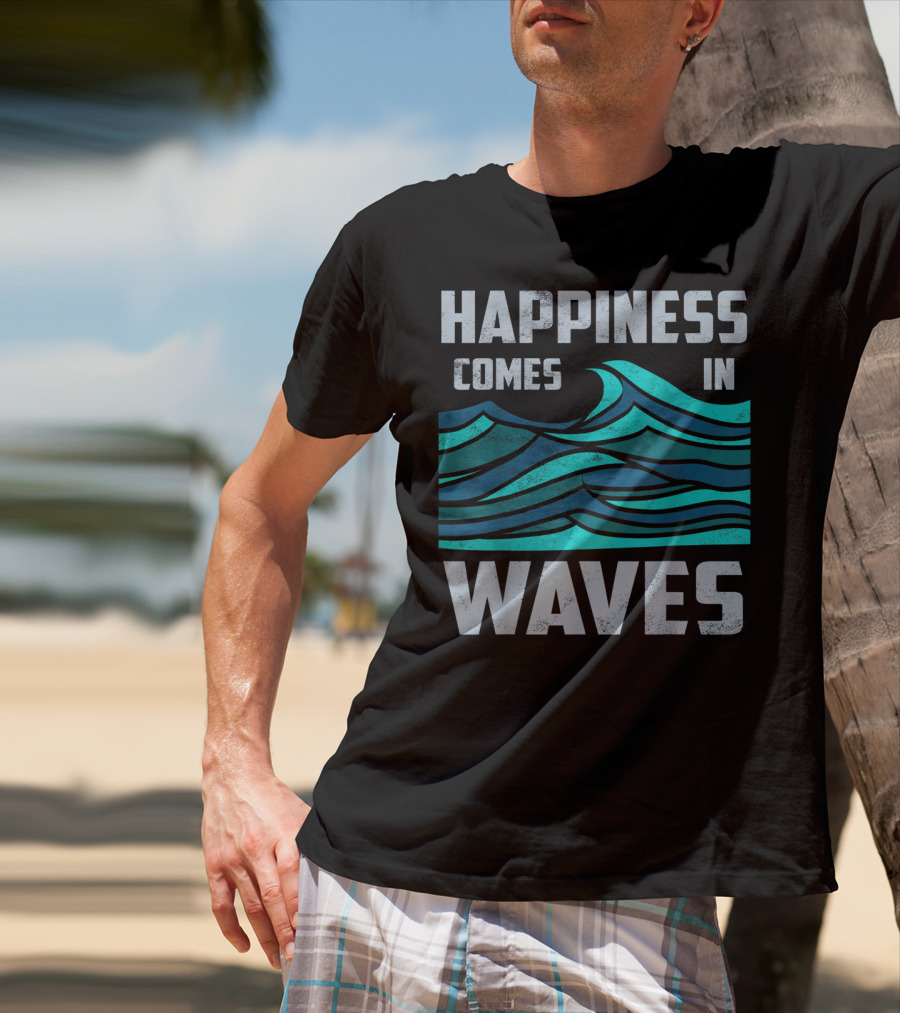 Happiness Comes In Waves Cool Vintage Surfer Wave Motif T-Shirt
