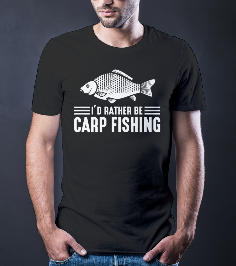 I'd Rather Be Carp Fishing Funny Fishing Gear Carp T-Shirt
