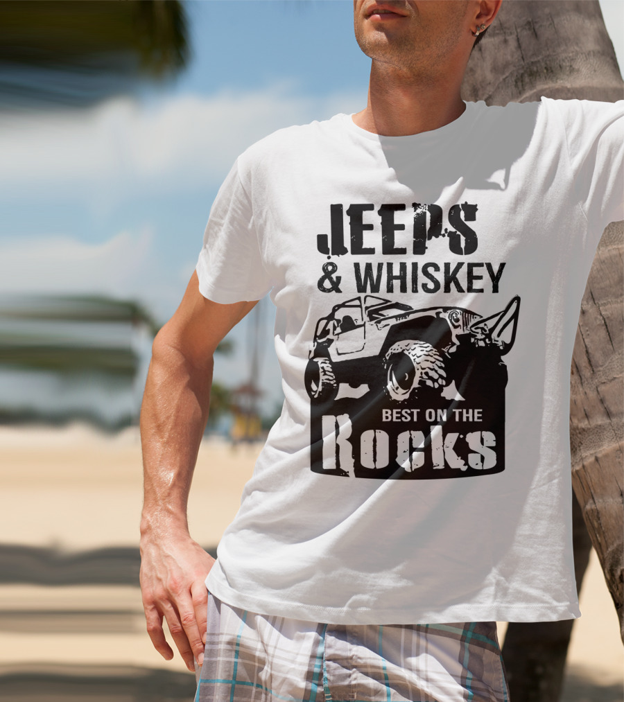 Jeeps And Whiskey Best On The Rocks T-Shirt