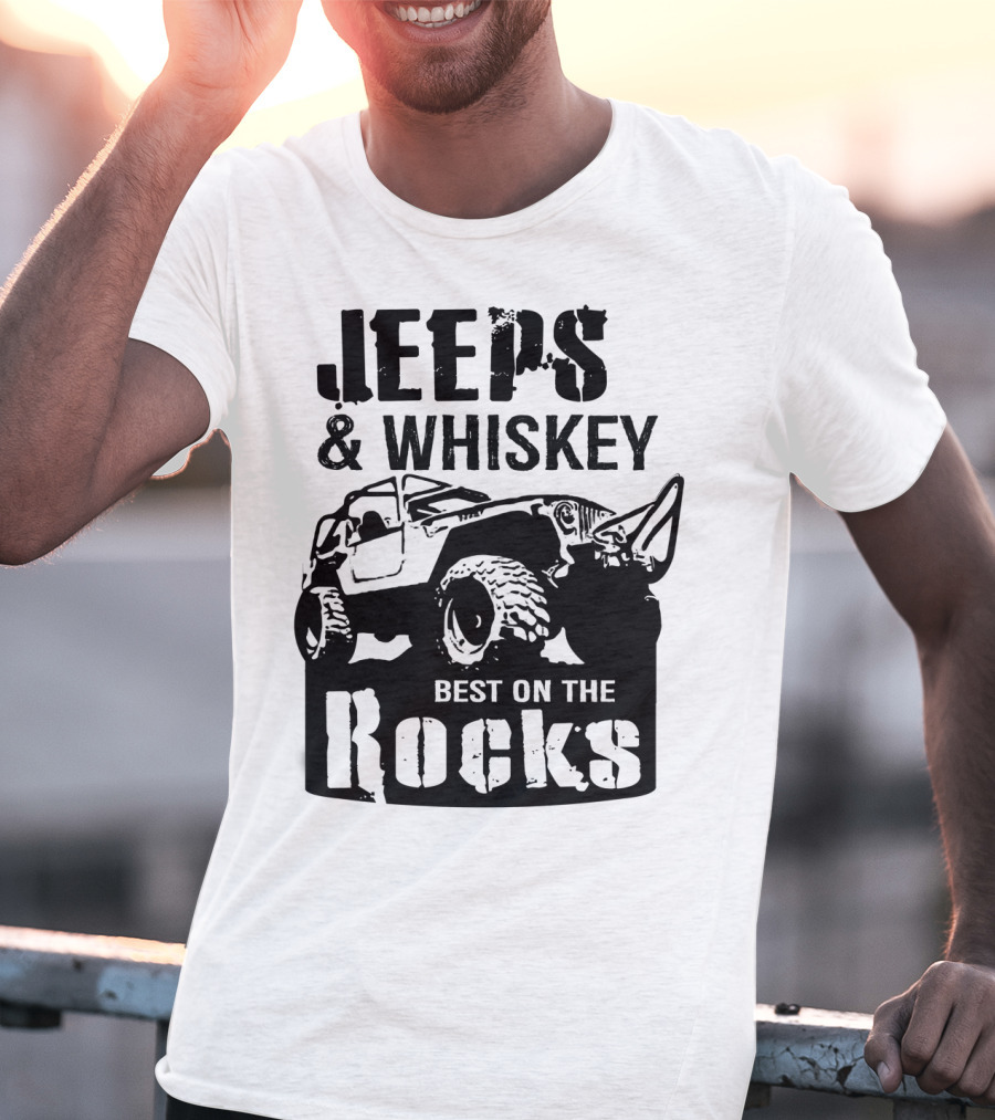 Jeeps And Whiskey Best On The Rocks T-Shirt