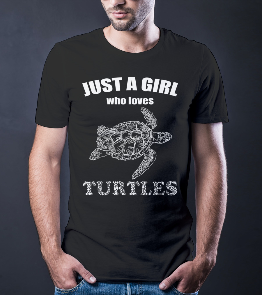 Just A Girl Who Loves Turtles T-Shirt