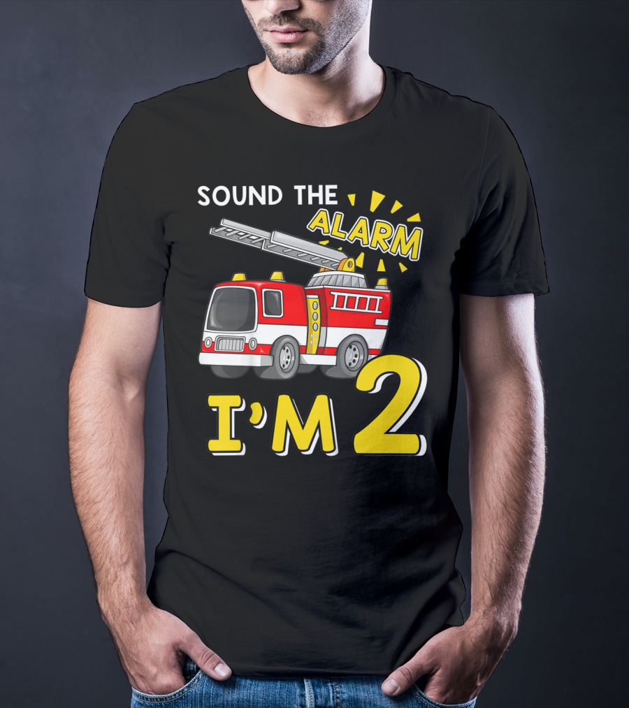 SOUND THE ALARM I'M 2 Fire Truck Kids 2nd Birthday T-Shirt