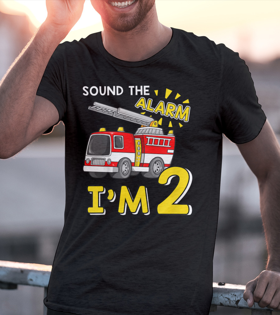 SOUND THE ALARM I'M 2 Fire Truck Kids 2nd Birthday T-Shirt