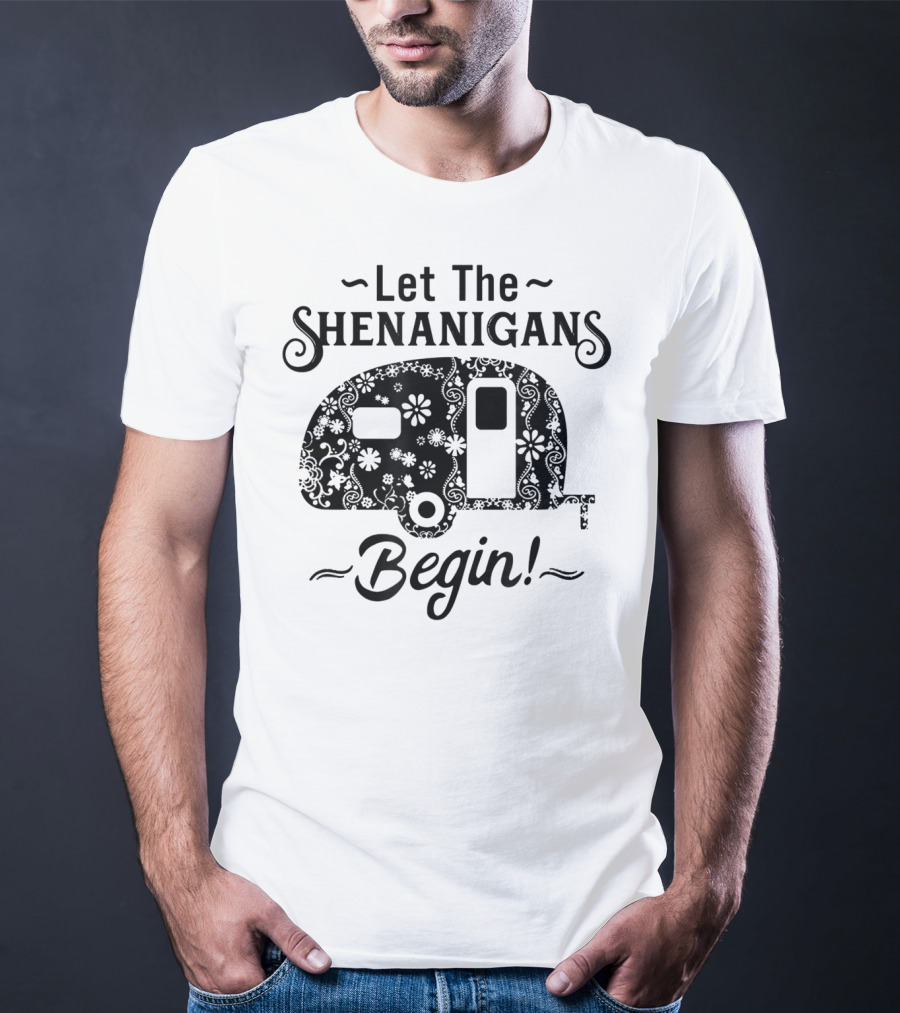 Let The Shenanigans Begin Camping Trailer Floral T-Shirt