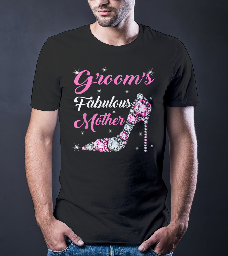 Groom's Fabulous Mother Light Diamond Stiletto Happy Marry T-Shirt