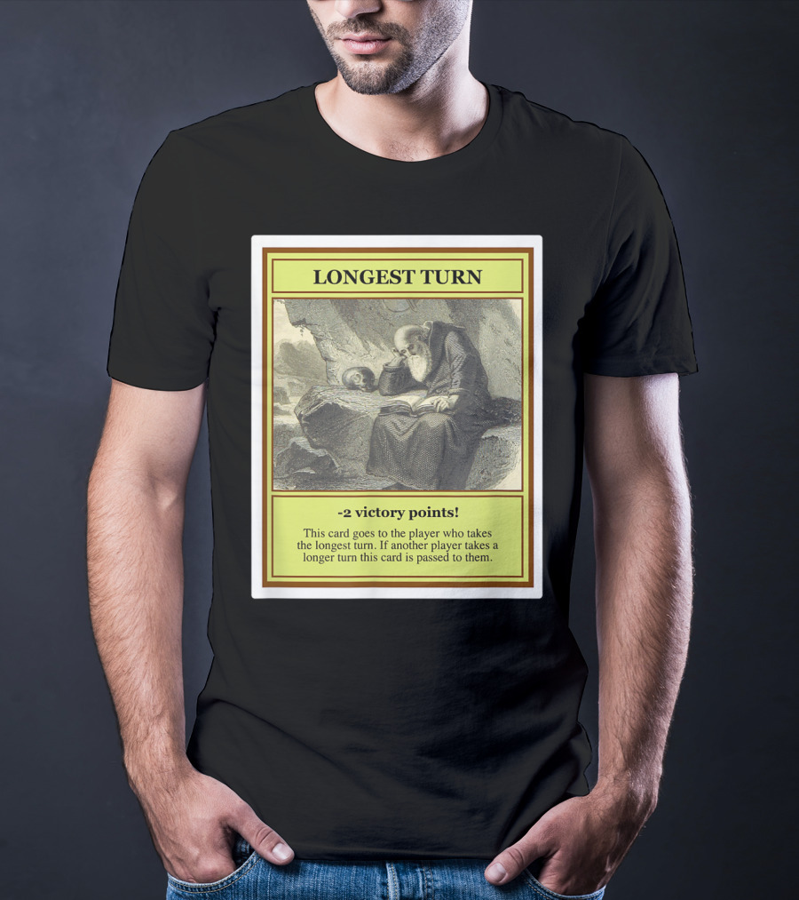 Longest Turn Card -2 Victory Points Player Pass Strategy T-Shirt