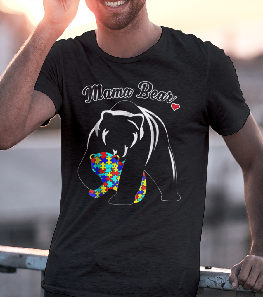 Mama Bear Autism Awareness Puzzle Heart Love Support T-Shirt