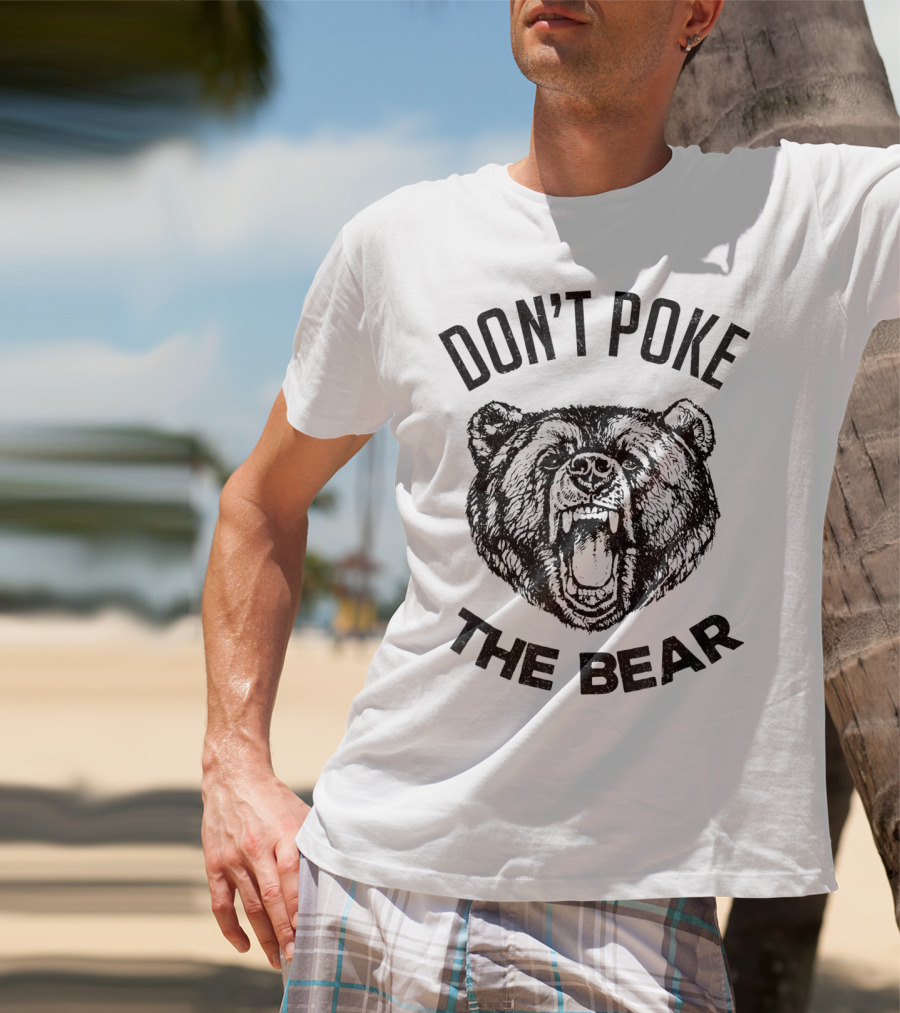 Men's Don't Poke The Bear Funny Bear Spirit Animal T-Shirt