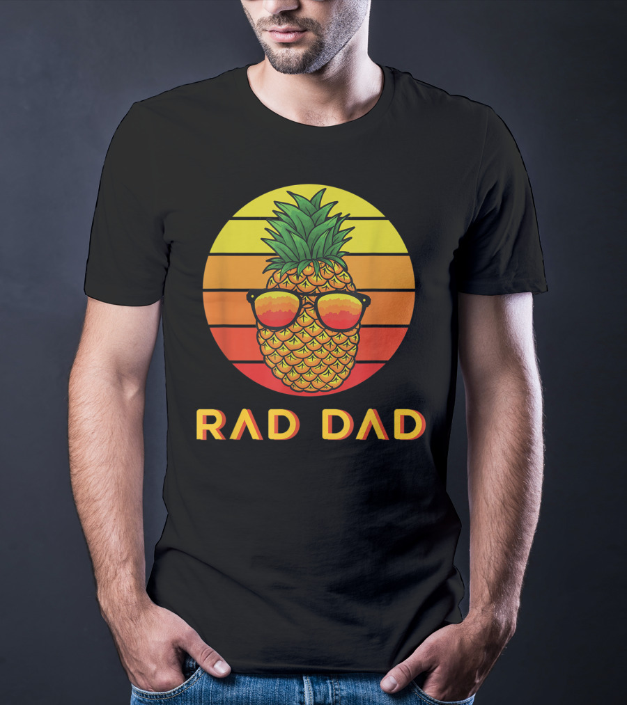RAD DAD Pineapple With Sunglasses At Sunset T-Shirt