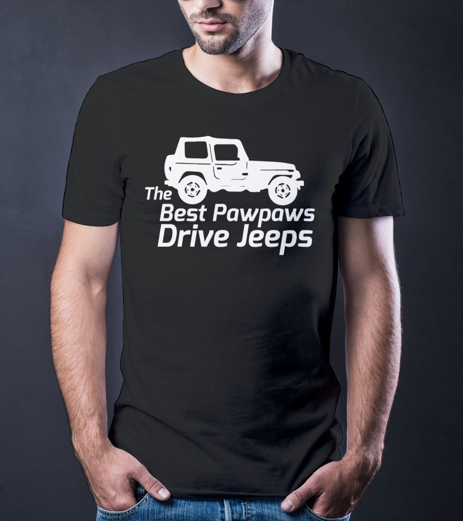 The Best Pawpaws Drive Jeeps Mens Fun Humor T-Shirt
