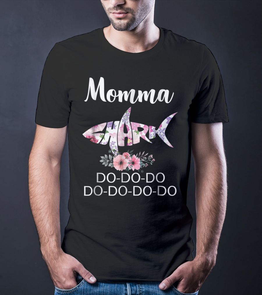 Momma Shark Floral Doo-Doo-Do Do-Do-Do-Do T-Shirt