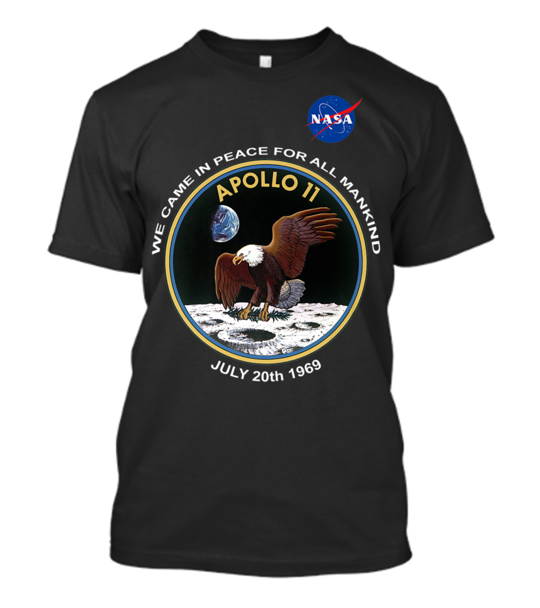 NASA Apollo 11 We Came In Peace For All Mankind July 20th 1969 T-Shirt