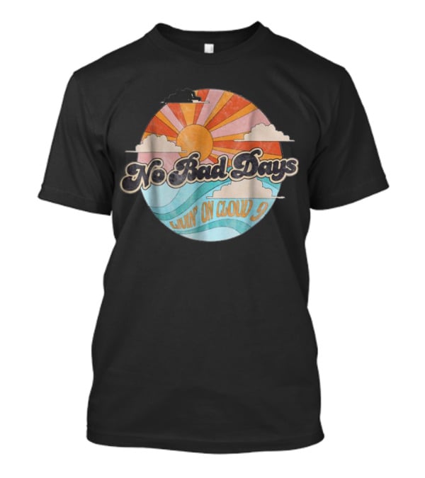No Bad Days Livin' On Cloud 9 Sun And Waves Retro Circle T-Shirt