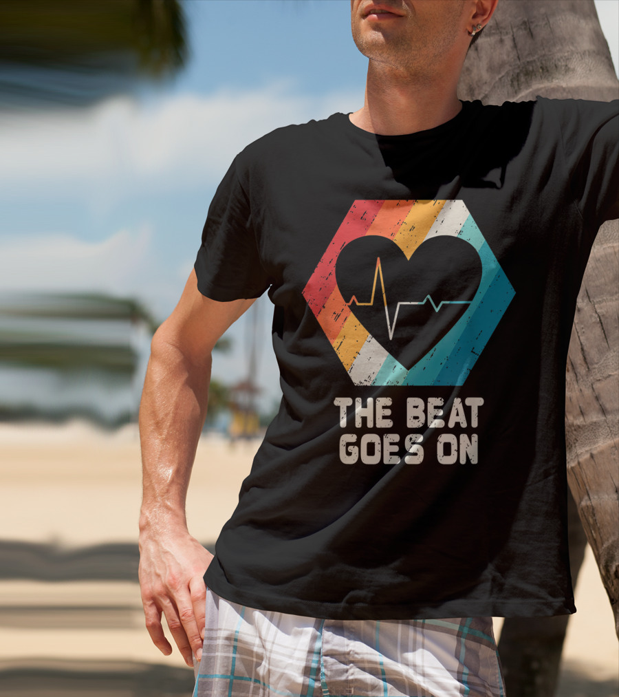 The Beat Goes On Open Heart Surgery Survivor Post Attack Reco T-Shirt