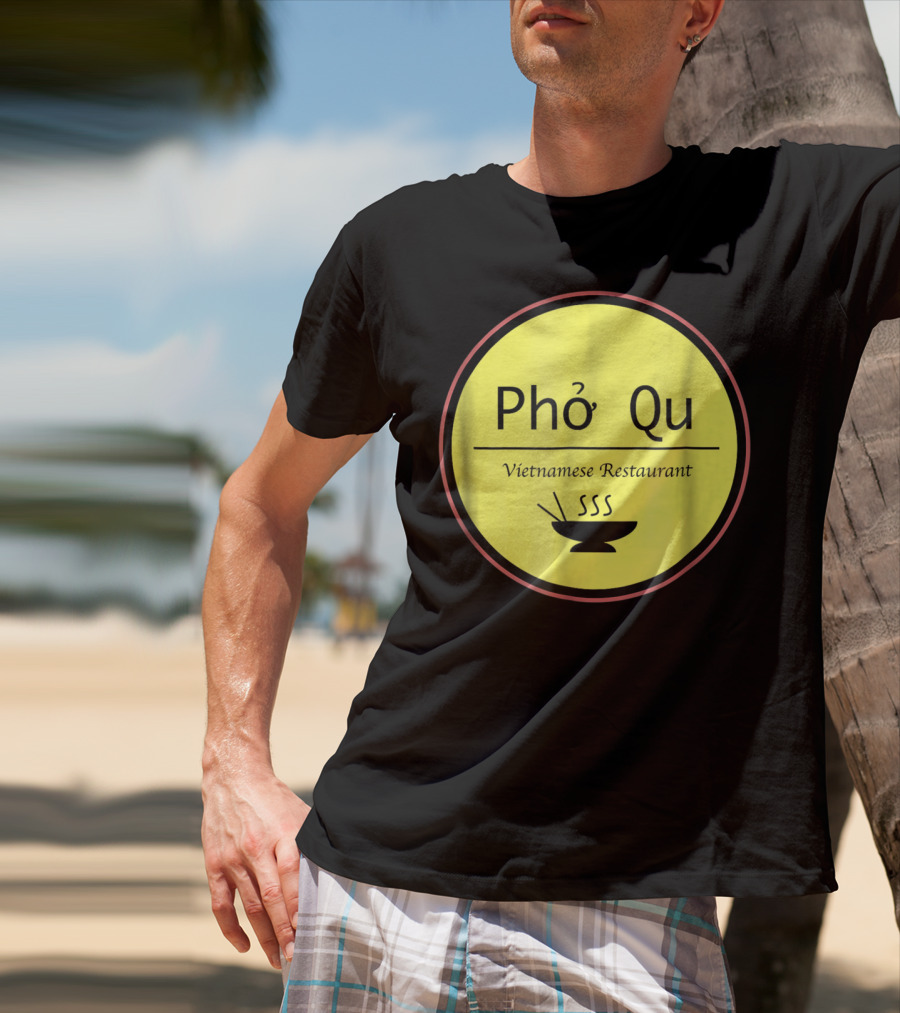 Pho Qu Vietnamese Restaurant Funny Men Adu Soup T-Shirt