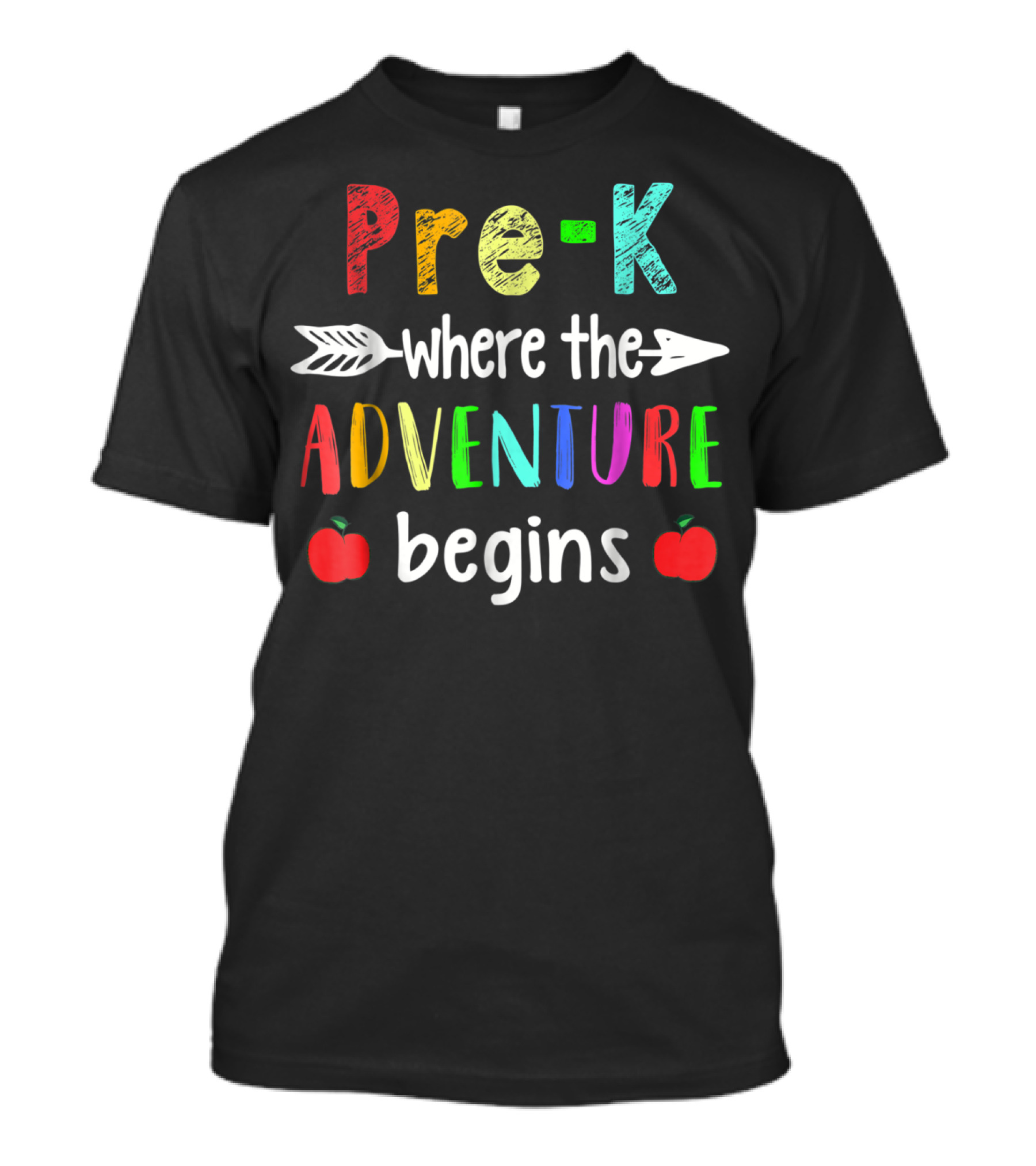 Pre-K Where The Adventure Begins With Colorful Letters And Apples T-Shirt