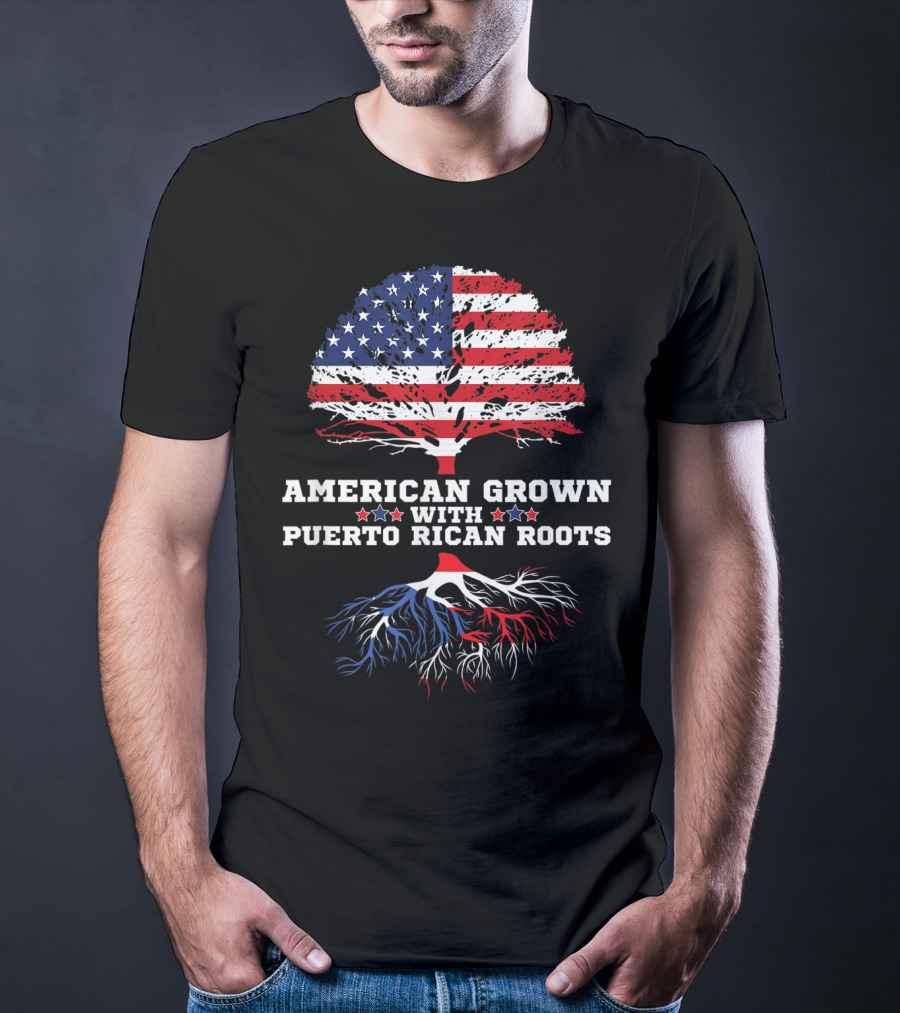 American Grown With Puerto Rican Roots T-Shirt