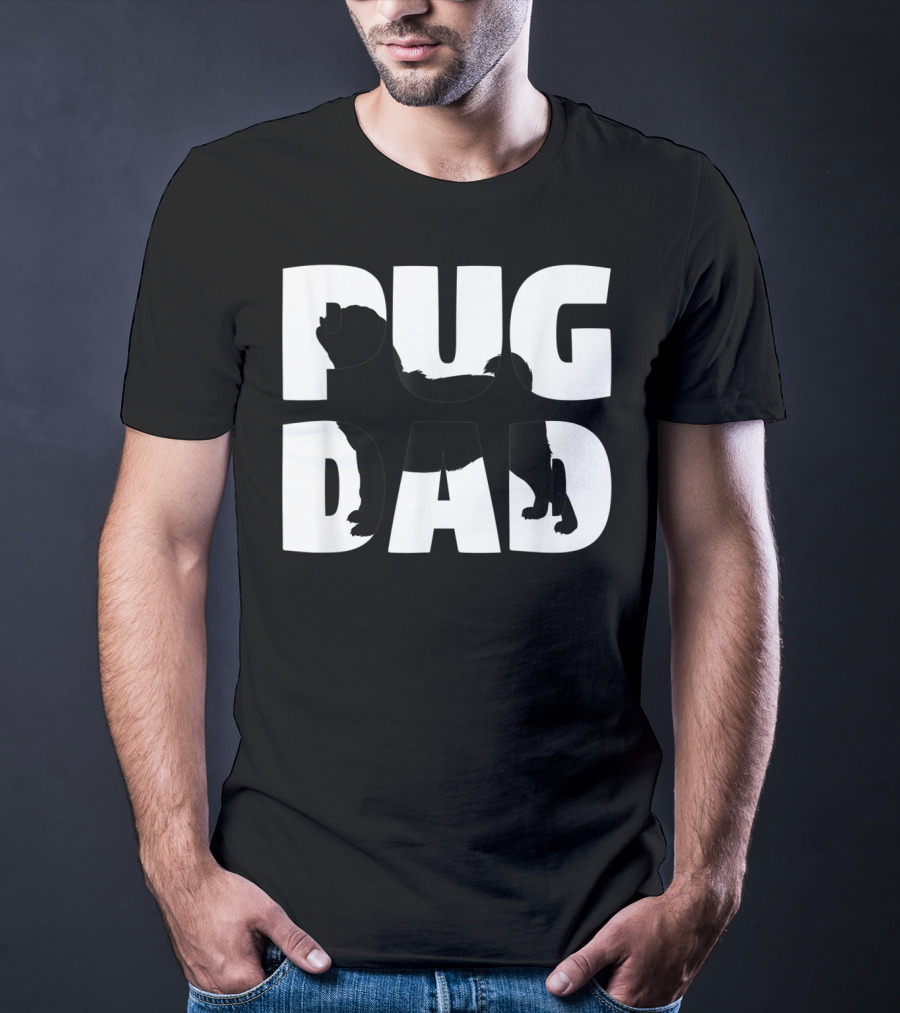 Pug Dad Pug Father Dog Dad T-Shirt