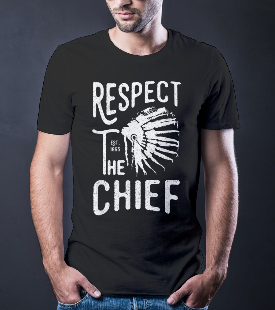 Respect The Chief Est. 1865 Vintage Native American T-Shirt