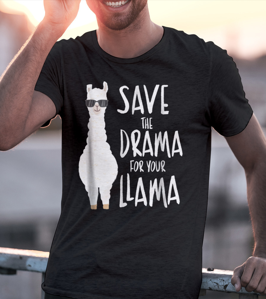Save The Drama For Your Cool Sunglasses Llama T-Shirt