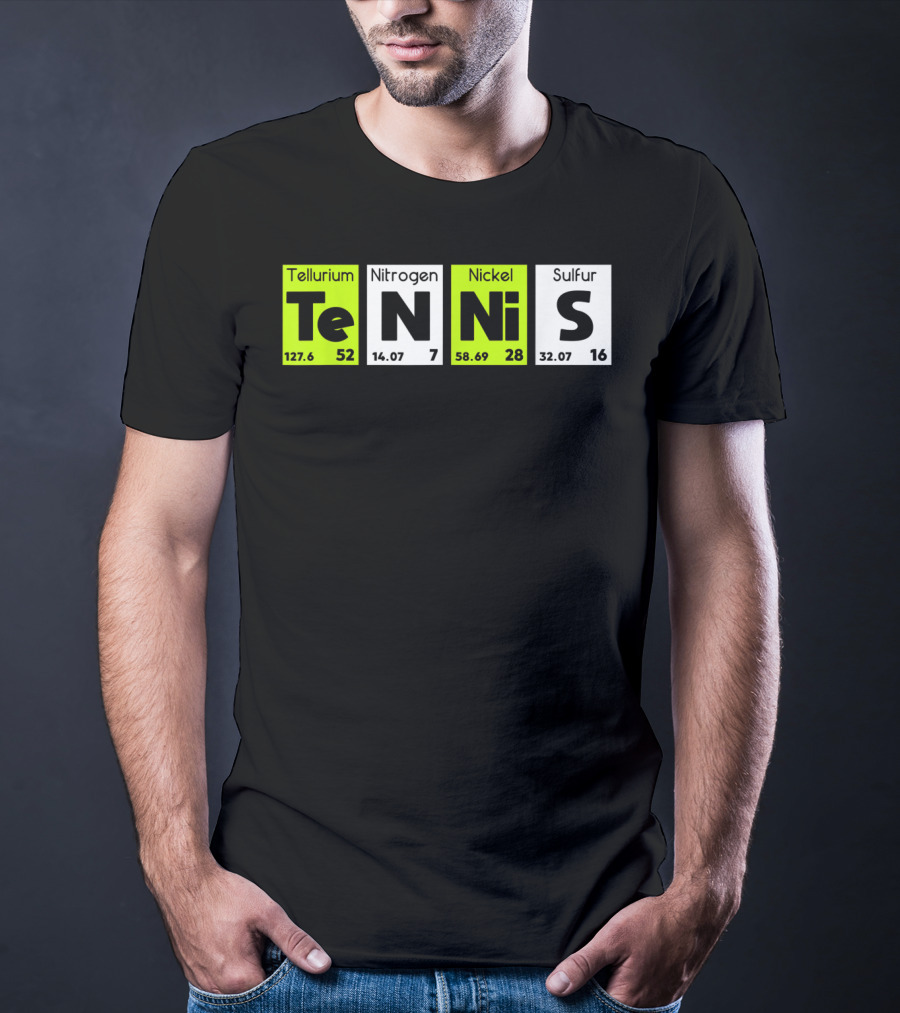 TeN Ni S Tellurium Nitrogen Nickel Sulfur Periodic Table Elements Tennis Sport T-Shirt