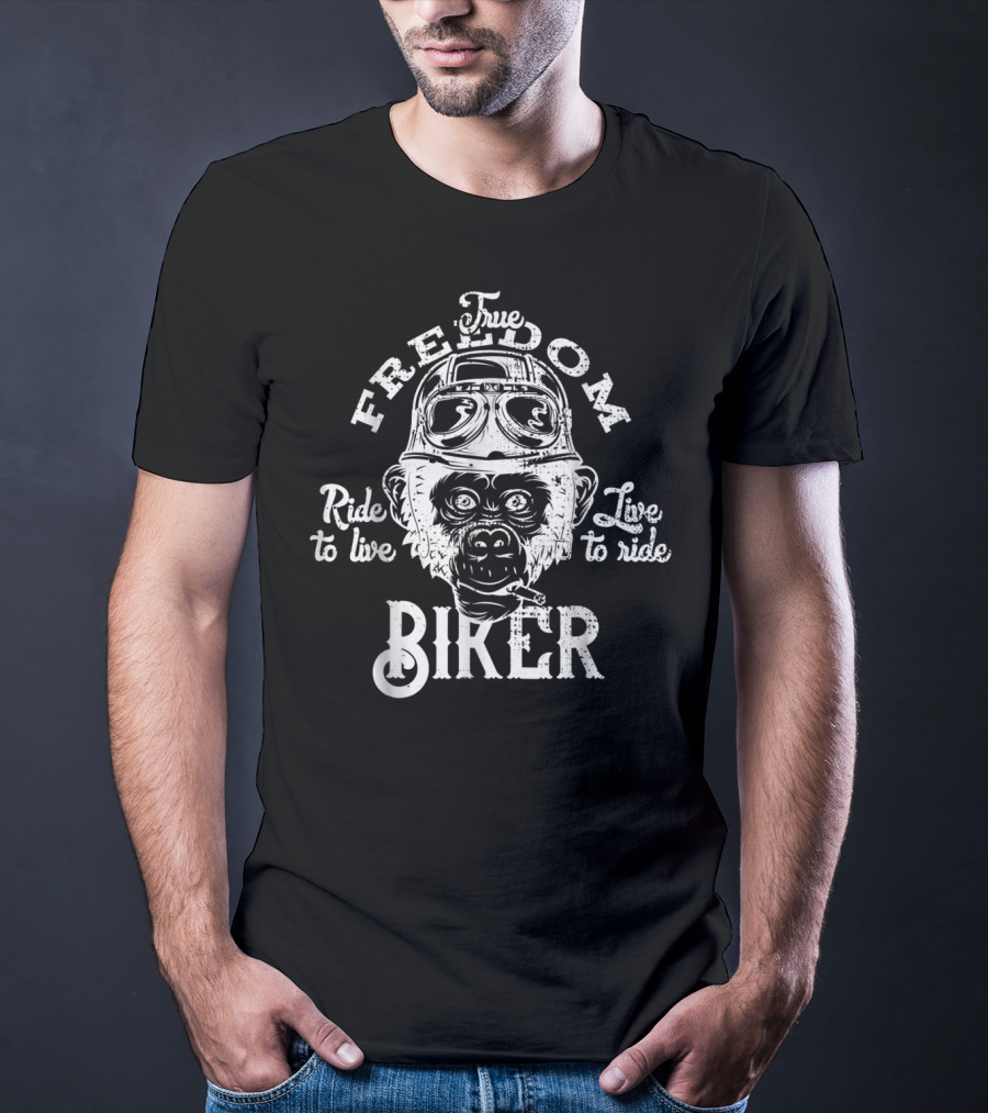 True Freedom Ride To Live Biker Monkey T-Shirt