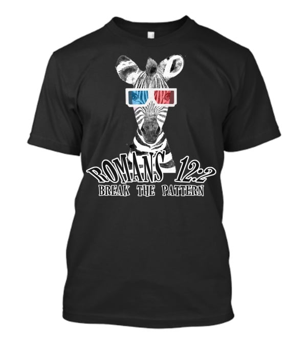Zebra Romans 12:2 Break The Pattern Fun Funny Quirky Christian T-Shirt