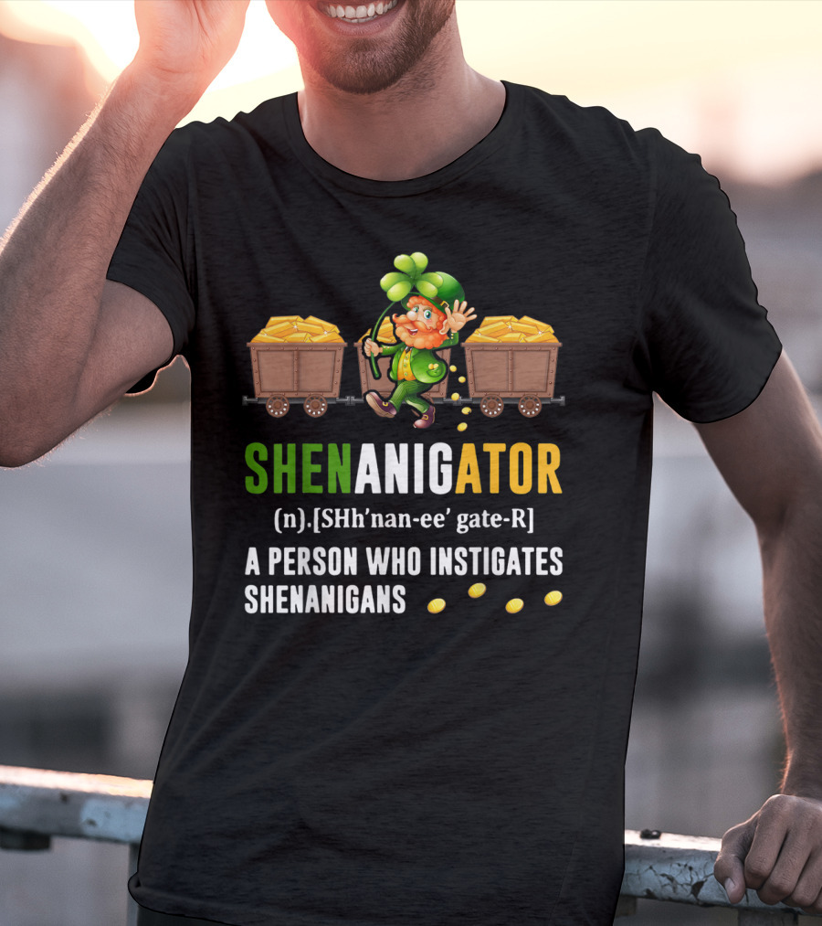 Shenanigator Leprechaun Gold Coins St. Patrick's Day Definition Fun T-Shirt