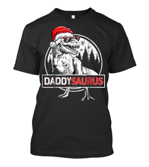Daddysaurus Dinosaur Christmas Rex With Santa Hat And Sunglasses T-Shirt